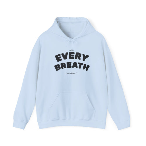 "WITH EVERY BREATH" - YAHWEH CLOTHING CO.