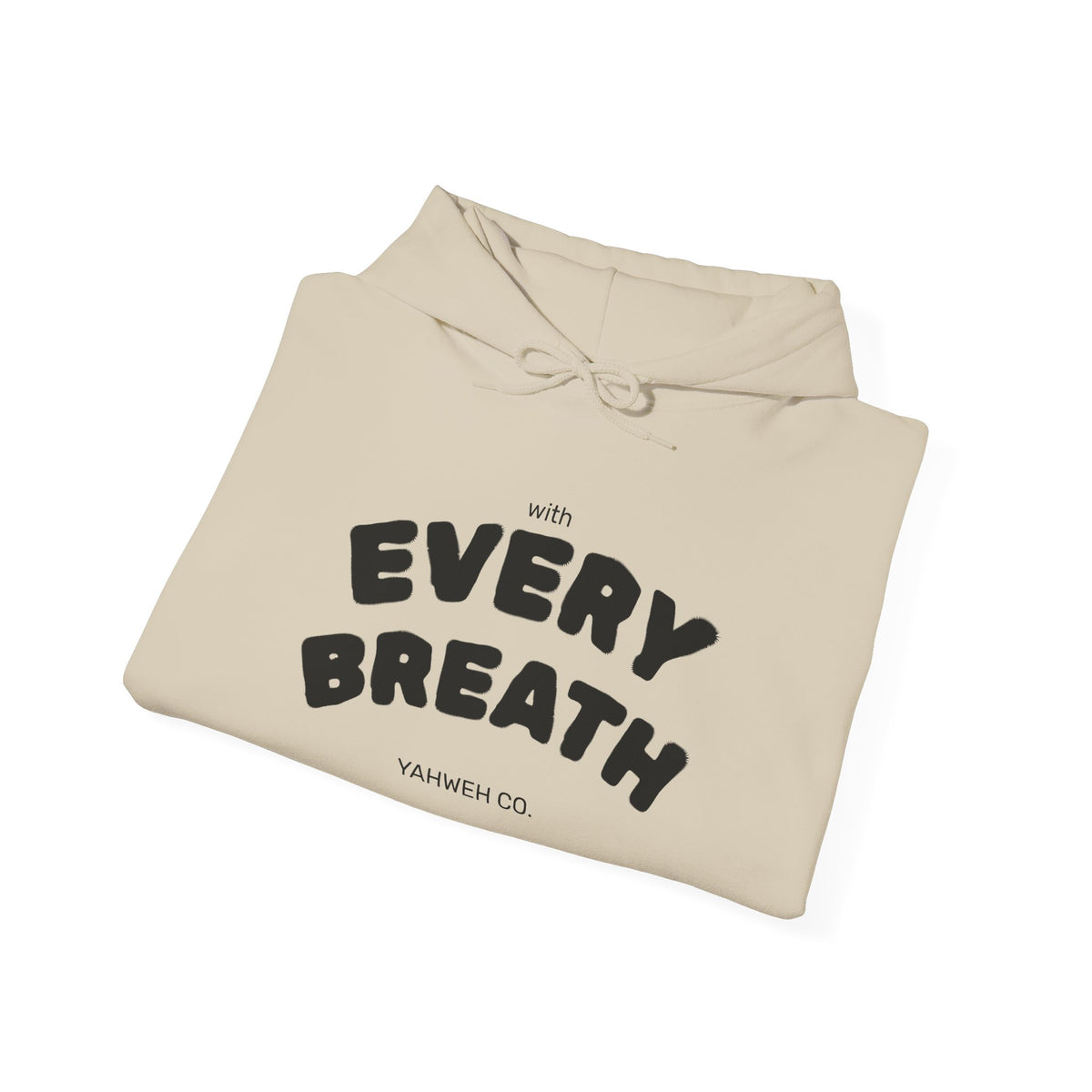 "WITH EVERY BREATH" - YAHWEH CLOTHING CO.